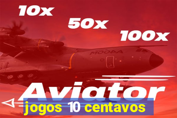 jogos 10 centavos